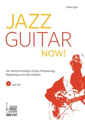 Jazz Guitar now! Mit CD | Volker Ilgen | Taschenbuch | 104 S. | Deutsch | 2017