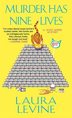 MURDER HAS NINE LIVES (A JAINE AUSTEN MYSTERY) By Laura Levine **BRAND NEW**