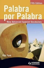Palabra por Palabra / Verbatim: New Advanced Spanish Vocabulary (Spanish  - GOOD