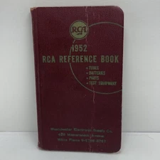 RCA 1952 Reference Book Tubes Batteries Parts & Test Equipment Calendar