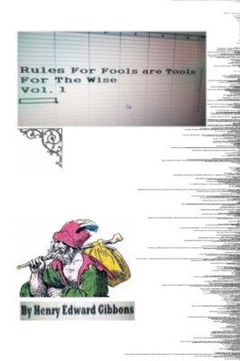 Rules For Fools Are Tools For The Wise, Gibbons 9781495415623 Free Shipping-,