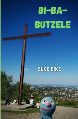 Bi-Ba-Butzele Ein Stuttgart-Krimi Elke Eike Taschenbuch 248 S. Deutsch 2022