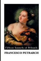 Fifteen Sonnets Of Petrarch Francesco Petrarch Taschenbuch European Writers 2017