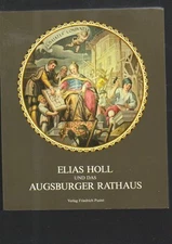(b96821) Baer Elias Holl and Augsburg City Hall Exhibition of the City