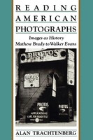 Reading American Photographs | Images As History-Mathew Brady To Walker Evans