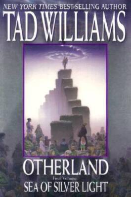 Sea of Silver Light (Otherland #4) - Hardcover By Williams, Tad - GOOD