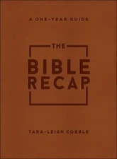 The Bible Recap: A One-Year Guide Deluxe Edition (Imitation Leather) by Cobble