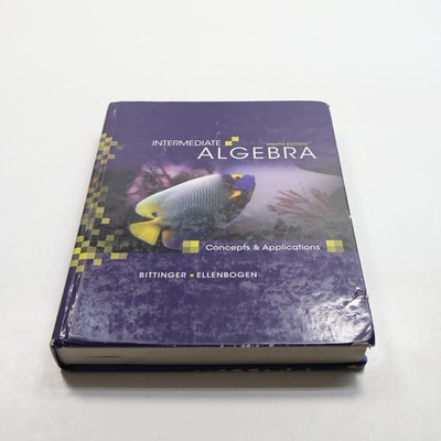 Intermediate Algebra Bittinger Ellenbogen 2010 8th Edition Pearson with Disc
