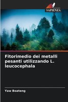 Yaw Boateng | Fitorimedio Dei Metalli Pesanti Utilizzando L. Leucocephala | Buch