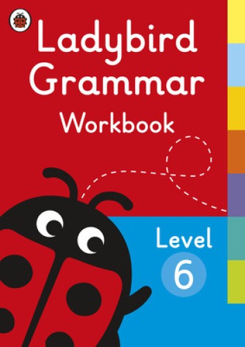 Ladybird Grammar Workbook Level 6 by Ladybird [Paperback]