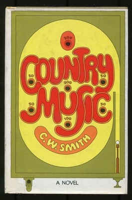 C W SMITH / Country Music 1st Edition 1975