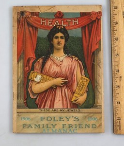 Vintage 1906 Foley's Family Friend Almanac Kidney Cure Honey & Tar Health Cure