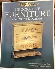 Decorative Furniture with Donna Dewberry One Stroke Painting Paperback Edition