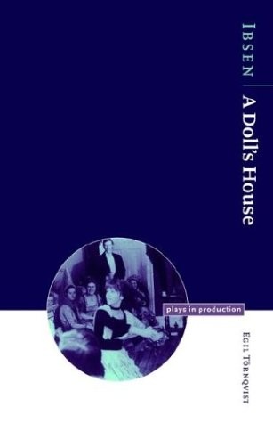 Ibsen: A Doll's House (Plays in Production)