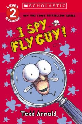 I Spy Fly Guy! [Scholastic Reader, Level 2] Arnold, Tedd 9781338875676|