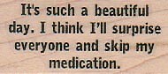 It's Such A Beautiful 1 x 2" Rubber Stamp, Mixed Media, Word/Phrase Stamp