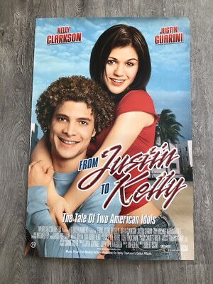 From Justin to Kelly Poster American Idol Season Kelly Clarkson Justin  Guarini