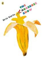 The Nonsense Show | Eric Carle | Englisch | Taschenbuch | 32 S. | 2016