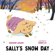 Sally's Snow Day (Sally’s Puppy Adventures, 3) - hardcover Larsen, Andrew|...
