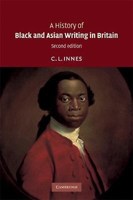 A History of Black and Asian Writing in Britain Innes Paperback 9780521719681 2e