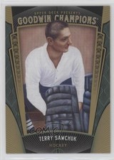 2015 Upper Deck Goodwin Champions Terry Sawchuk #98 HOF 0c4