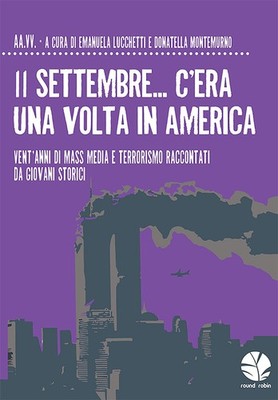 Emanuela Lucche 11 settembre... C'era una volta in America. Vent ann (Paperback)