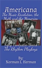 Americana: The music revolution, the myths and the memories (Paperback or Softba