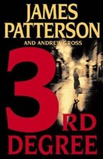 3rd Degree - Hardcover By Patterson, James - GOOD
