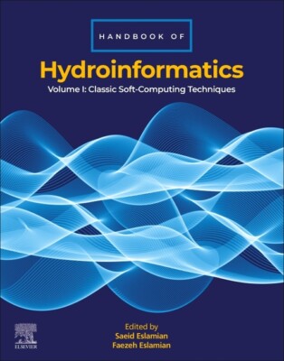 Handbook Of Hydroinformatics: Volume I: Classic Soft-Computing Techniques