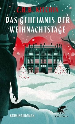 Das Geheimnis der Weihnachtstage | C.H.B. Kitchin | deutsch | Crime at Christmas