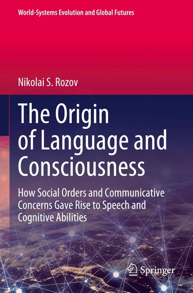 Nikolai S. Rozov | The Origin Of Language And Consciousness | Taschenbuch (2024)-image