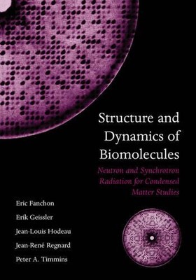 Structure and Dynamics of Biomolecules: Neutron and Synchrotron Radiation for Co