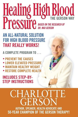 #ad Healing High Blood Pressure The Gerson Way $7.97