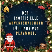 Der Inoffizielle Adventskalender FüR Fans Von Playmobil Anna Schmid