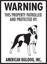 Warning American Bulldog Property Protected - Beware Aluminum Dog Sign - 9 x 12