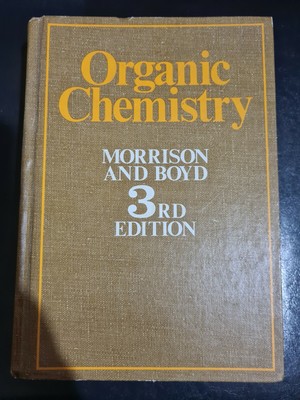 Organic Chemistry 3rd Edition - Morrison and Boyd Textbook 