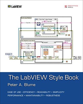 LABVIEW STYLE BOOK, THE () By Peter A. Blume **BRAND NEW**