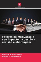 Rustam B. Rustamov (U. A.) | Fatores De MotivaçãO E Seu Impacto Na GestãO -...