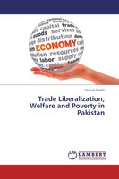 Naveed Shaikh | Trade Liberalization, Welfare And Poverty In Pakistan | Buch