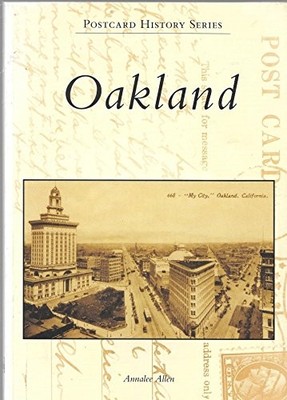 Oakland by Annalee Allen (2005, Trade Paperback)