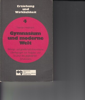 Heldmann, Gymnasium und moderne Welt