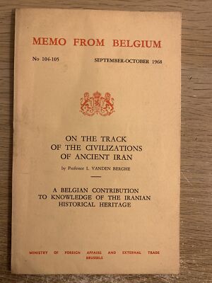 MEMO AUS BELGIEN auf den Spuren alter Zivilisationen alter Iran. V. Berghe