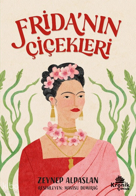 Frida nın Çiçekleri;Frida nın Çiçekleri