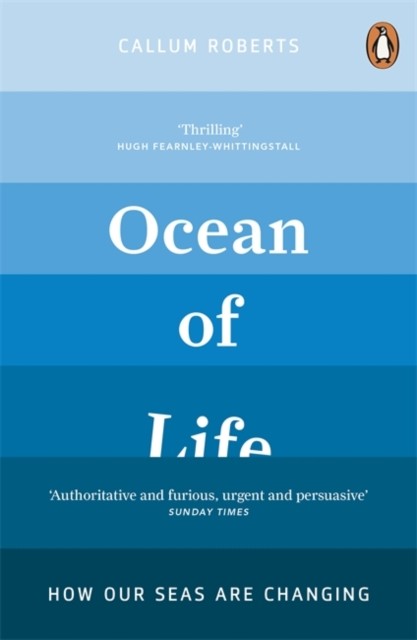 Ocean of Life by Callum Roberts (Paperback Book)