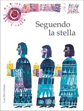Libri Stepán Zavrel - Seguendo La Stella. Ediz. Illustrata