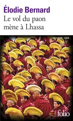 Le vol du paon mène à Lhassa - Bernard, Élodie