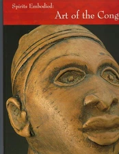 Spirits Embodied: Art of the Congo