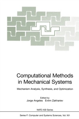 Angeles - Computational Methods in Mechanical Systems   Mechanism Anal - X555z