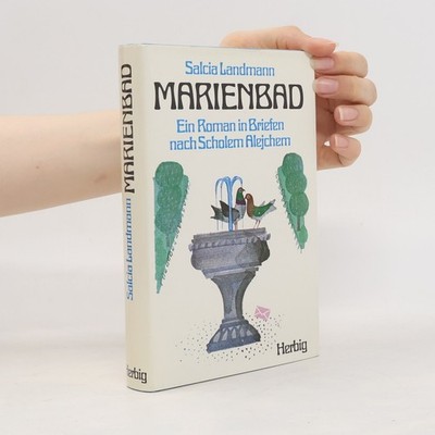 Marienbad: Ein Roman in Briefen  |  Šolom Alejchem
