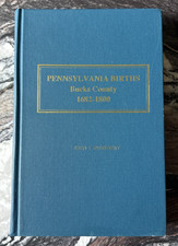 PENNSYLVANIA BIRTHS BUCKS COUNTY 1682 - 1800 by John T. Humphrey